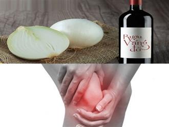 Hành tây ngâm rượu vang đỏ: Bài thuốc trị đau nhức xương khớp hiệu quả bất ngờ 