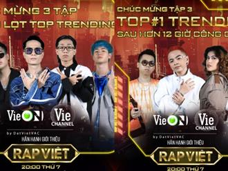 ‘Rap Việt’ lập hat trick: 3 tập phát sóng thì cả 3 đều Top 1 Trending YouTube 
