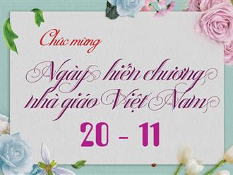 20 lời chúc ngày nhà giáo Việt Nam ý nghĩa và đáng nhớ nhất