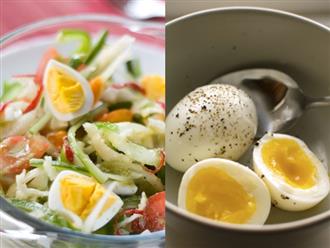 Muốn giảm cân nhanh, hãy áp dụng thực đơn ăn trứng gà luộc trong vòng 7 ngày này