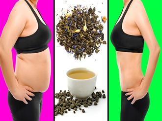 11 loại trà uống mỗi ngày giúp giảm cân hiệu quả, vóc dáng thon gọn 'siêu' nhanh, tốt hơn tập luyện thường xuyên