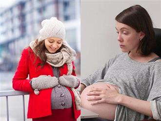 Trời lạnh, mẹ bầu cần tránh 7 điều này nếu không muốn con sinh ra bị dị tật