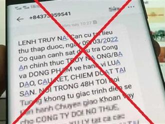 Bộ Công an cảnh báo người dân khi điện thoại nhận được tin nhắn 'lệnh truy nã'
