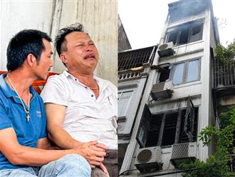 Vụ cháy nhà khiến 3 người tử vong ở Hà Nội: Đau thắt lòng người mẹ ở xa chưa thể về nhìn các con lần cuối
