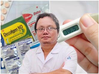 Bác sĩ Trương Hữu Khanh lưu ý đặc biệt cách 'đối phó' với cơn sốt và chỉ định sử dụng thuốc hiệu quả trong mùa dịch Covid-19