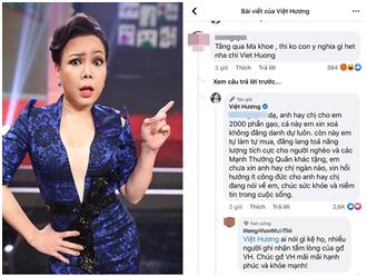 Bị antifan mỉa mai 'từ thiện mà khoe', Việt Hương 'nóng máu' đáp trả: 'Em chưa xin anh hay chị ngàn nào'