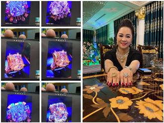 Bà Phương Hằng quyết mời chuyên gia thẩm định để 'vả vào mặt anti-fan': Tôi sở hữu những viên kim cương to nhất Việt Nam