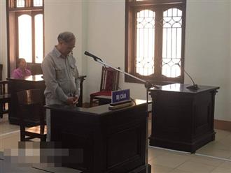 Cựu hiệu trưởng dâm ô nhiều nam sinh ở Phú Thọ lĩnh 8 năm tù giam