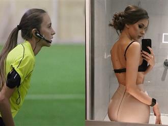 Nữ trọng tài “nóng bỏng” khoe body "cực cháy" khiến fan nam tiếc hùi hụi vì không tham gia World Cup 2022