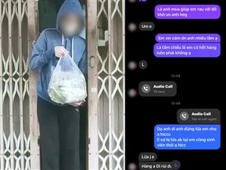TP.HCM: Nữ sinh viên ăn cơm với nước mắm vì thiếu thực phẩm, lên mạng đặt 'đi chợ hộ' thì bị lừa cả triệu đồng