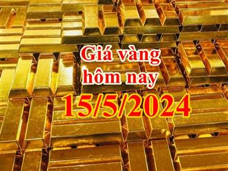 Giá vàng hôm nay 15/5/2024: Vàng SJC tiếp đà rớt thảm, khó lên lại đỉnh cao khi đấu thầu vàng thành công