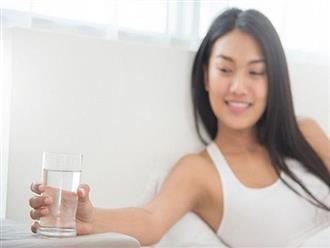 Uống nước vào 6 thời điểm “vàng” trong ngày để vừa đẹp da và tốt cho sức khỏe